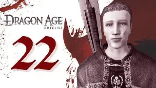 Let's Play Dragon Age Origins - 22 - The Stone Prisoner