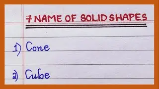Name of Solid Shapes | in English | 5 solids shapes | 6 solid shapes | 7 solid shapes