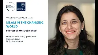 Oxford Development: Islam in the Changing World