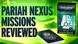 Massive Changes to Warhammer 40k Missions!  Pariah Nexus Missions Review!