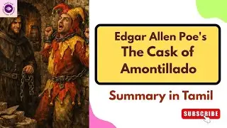 The Cask of Amontillado by Edgar Allen Poe| Short Story Tamil Summary| American Literature | UG TRB
