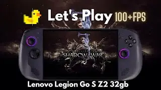 Let's Play Middle-earth: Shadow of War on Lenovo Legion Go S Z2 (32GB) | with Lossless Scaling