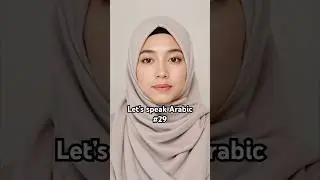 Let&rsquo;s speak Arabic Video 029