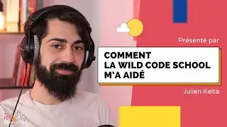 Comment la Wild Code School m'a aid&eacute;