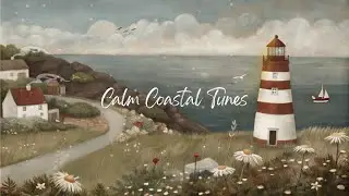 Lofi by the Lighthouse I Calm Coastal Tunes