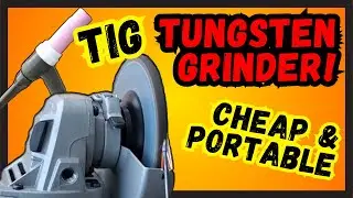 TIG Tungsten Grinder. Cheap, Easy, Fast, Portable!