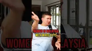 How Malaysian women are with white guys #malaysiapodcast #malaysiashorts  #podcastshorts