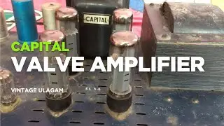 [Working Demo] Capital Valve Amplifier 70 CA3