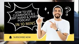 Cleanvoice AI | Edit Audio & Video Podcast in 10 Mins