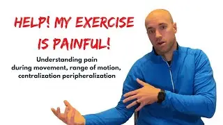 My Mckenzie exercise is painful - Pain during movement, ROM, Centralization, & Peripheralization.
