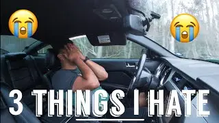 3 Things I HATE About my Mustang