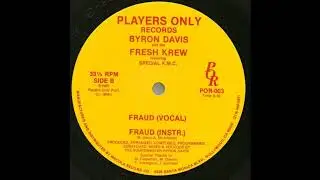(1985) Byron Davis & The Fresh Krew - Fraud