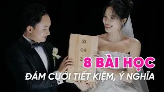 8 b&agrave;i học l&agrave;m đ&aacute;m cưới tiết kiệm, hong quạu | iammaitrang