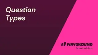 Question Types in Wayground