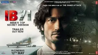 IB71 New Hindi dubbed movie. Vidyut Jamwal Action Movie