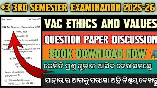 +3 3rd Semester Ethics & Values Question Paper Discussion 2025-26 !! Ethics And Values Nep 2020 !!