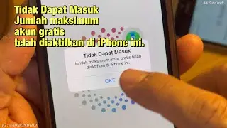 Tidak Dapat MasukJumlah maksimum akun gratis telahdiaktifkan di iPhone ini. 