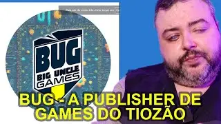 BUG - Big Uncle Games - A PUBLISHER de GAMES RETRO do TIOZ&Acirc;O dos GAMES