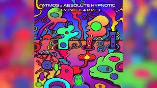 Atmos & Absolute Hypnotic - Flying Carpet