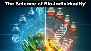 Foods That Are Healthy for Some But Harmful for Others: The Science of Bio-Individuality!