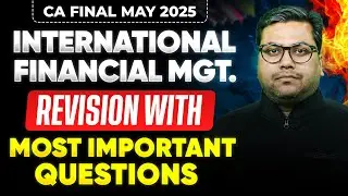 CA Final AFM Revision | CA Final International Financial Management [IFM] Most important Questions