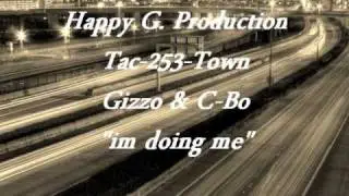 253 Gizzo - C-Bo - Happy G. Production - Im Doing Me
