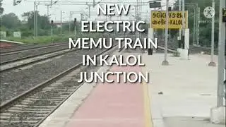 GANDHINAGAR TO VARETHA NEW ELECTRICMEMU TRAIN IN KALOL JN
