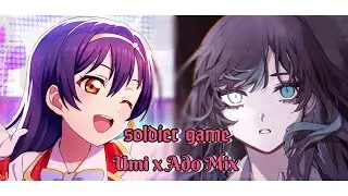 soldier game- Umi x Ado Mix
