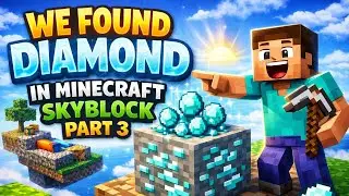 We Found DIAMOND In MINECRAFT SKYBLOCK | PART 3 | #minecraftskyblock  #minecraftseries