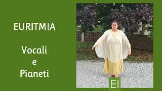 EURITMIA: I GESTI DELLE VOCALI E DEI PIANETI, con Elena Salamon