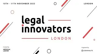 Legal Innovators | Legal Technology Event Series | London, UK and California, USA