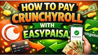 How to Pay Crunchyroll with Easypaisa | Easypaisa Payment for Crunchyroll Subscription | Crunchyroll