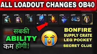 OB40 UPDATE ALL LOADOUT CHANGES | BONFIRE, SUPPLY CRATE ,BOUNTY TOKEN , SECRET CLUE FREE FIRE