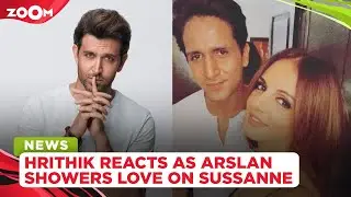 Hrithik Roshan REACTS as Arslan Goni showers love on ex-wife Sussanne Khan