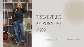 Trendville am Sonntag #409