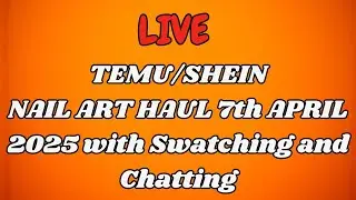 LIVE: Temu/Shein Haul Madness! 🎉 Swatching New Goodies + Chatting It Up