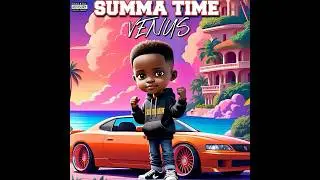 VENUS SUMMA TIME (OFFICIAL AUDIO)