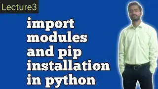 import modules and pip in python(hindi)