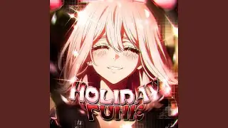 HOLIDAY FUNK (Super Slowed)