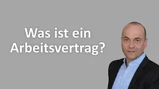 Was ist ein Arbeitsvertrag? (Ausbildungs-Tool 3)