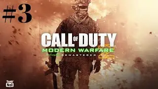 Call of Duty Modern Warfare 2 Remastered Gameplay Walkthrough Part 3 - Capture Rojas