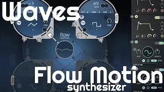 Flow Motion FM Synthesizer by Waves (No Talking)