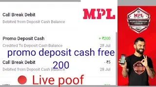 MPL Promo deposit cash 200 with poorf  free me paisa se game khelo or paisa kamao