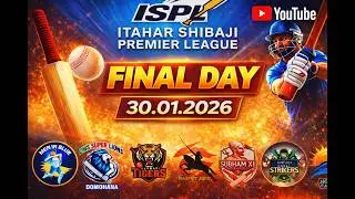 ISPL SEASON-2 |FINAL-DAY| ITAHAR SHIBAJI PREMIER LEAGUE| VENUE:-ITAHAR HIGH SCHOOL GROUND|