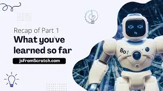 JS From Scratch, part 1 recap