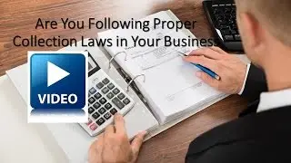 What debt collection laws does my business need to follow?