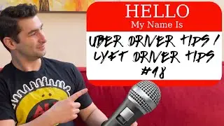 Say The Name 🎤 | Uber Driver Tips & Lyft Driver Tips #18