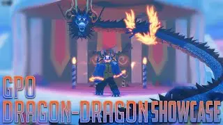 [GPO] DRAGON-DRAGON SHOWCASE