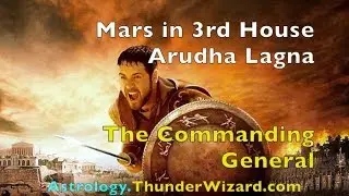 Mars in Third House Arudha Lagna - Vedic Astrology - The Commanding General