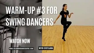 Master Swing FAST! Warm-up Sequence 3 That Instantly Improves Your Dancing | Columbus Dance Centre